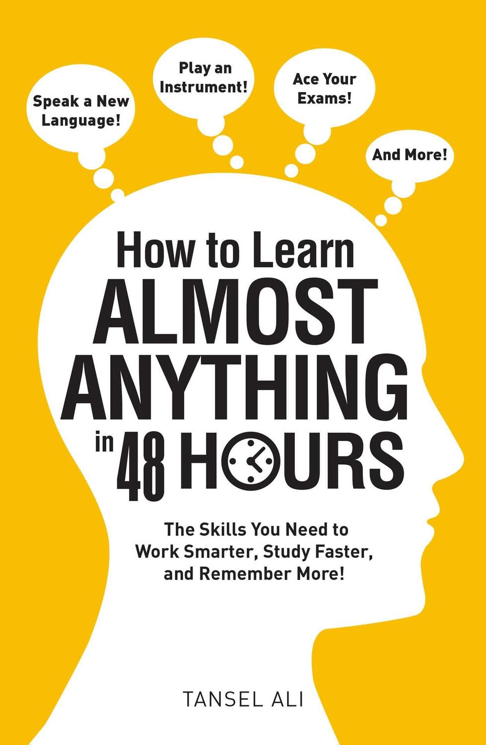 Cover: 9781440597763 | How to Learn Almost Anything in 48 Hours | Tansel Ali | Taschenbuch