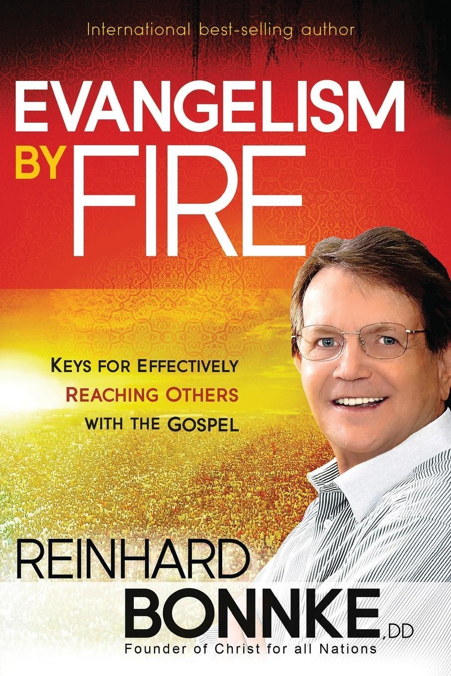 Cover: 9781616383718 | Evangelism by Fire | Reinhard Bonnke | Taschenbuch | Paperback | 2011
