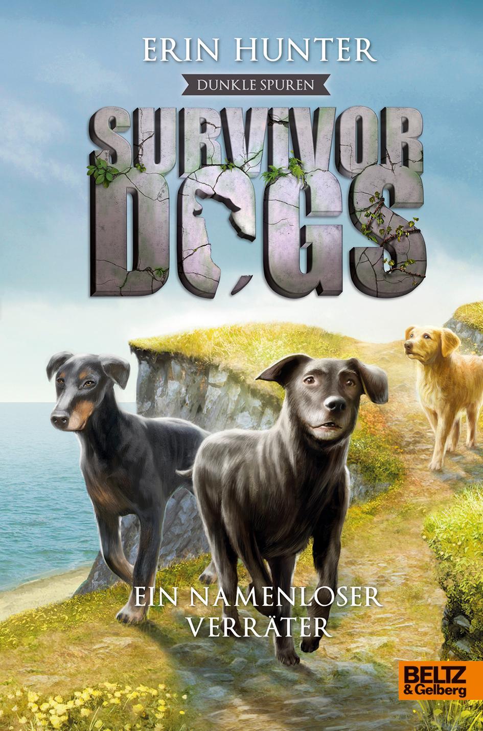 Cover: 9783407822970 | Survivor Dogs - Dunkle Spuren. Ein namenloser Verräter | Erin Hunter