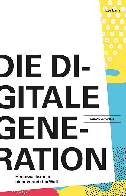 Cover: 9783701181148 | Die Generation Digital | Heranwachsen in einer vernetzten Welt | Buch