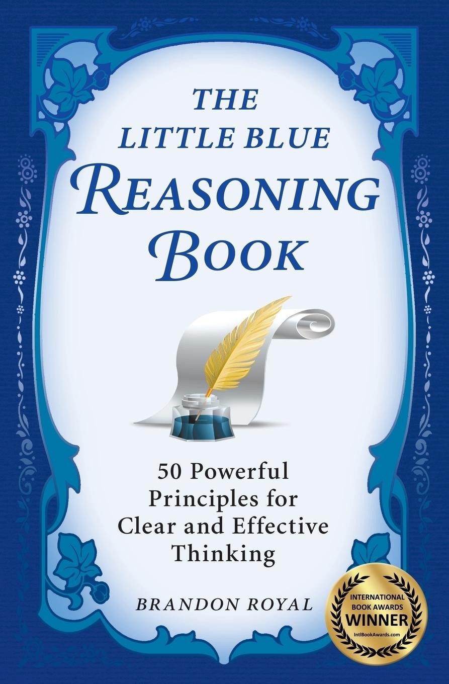 Cover: 9781897393604 | The Little Blue Reasoning Book | Brandon Royal | Taschenbuch | 2010
