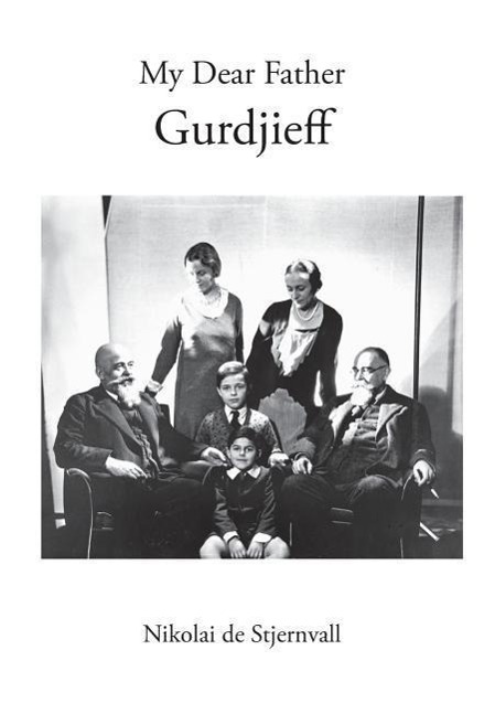 Cover: 9781906834012 | My Dear Father Gurdjieff | Nikolai De Stjernvall | Buch | Englisch