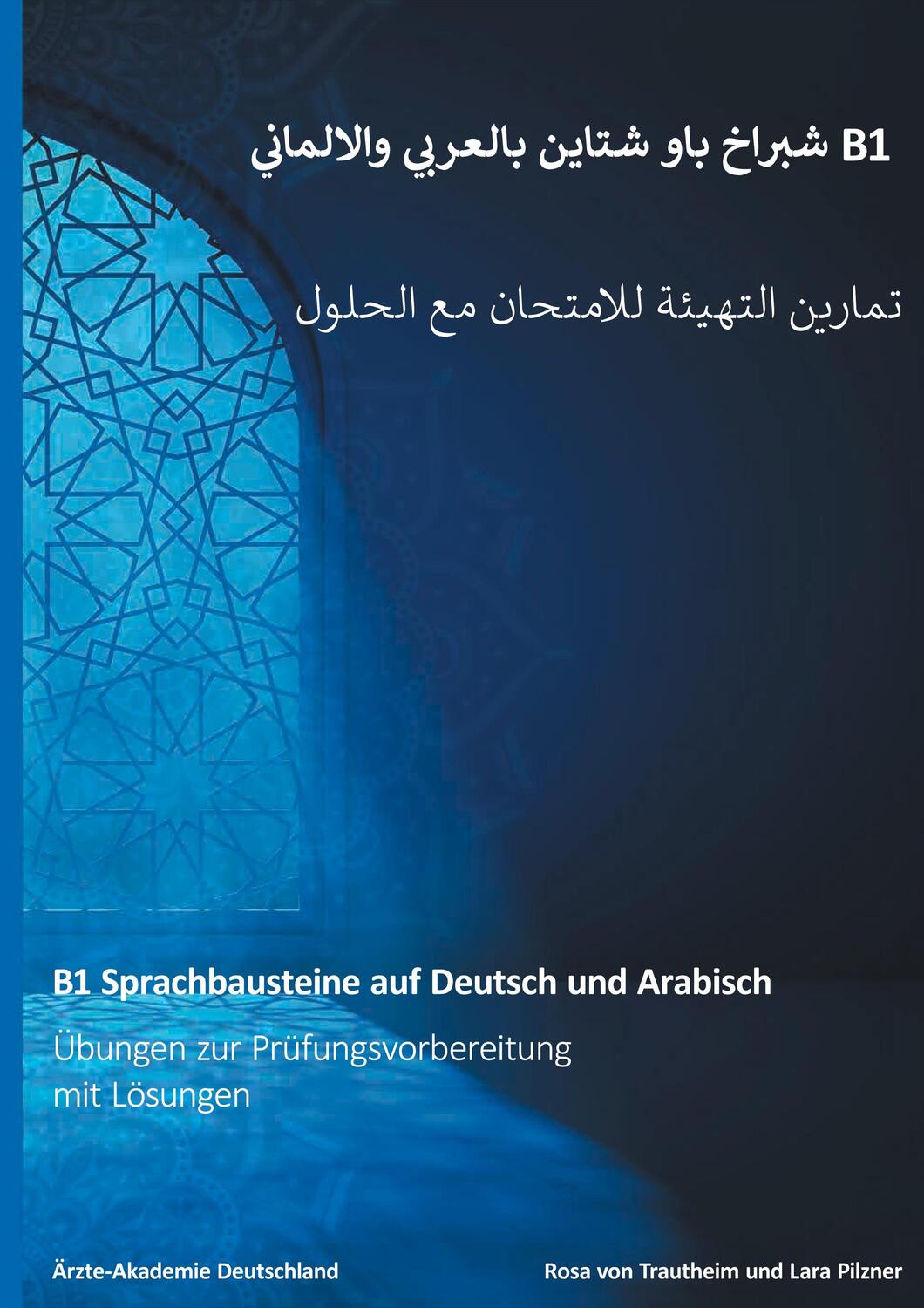 Cover: 9783754397039 | B1 Sprachbausteine auf Deutsch und Arabisch | Trautheim (u. a.) | Buch