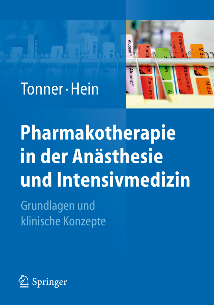 Cover: 9783540791553 | Pharmakotherapie in der Anästhesie und Intensivmedizin | Buch | 2011