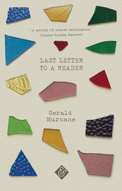 Cover: 9781913505424 | Last Letter to a Reader | Gerald Murnane | Taschenbuch | Englisch