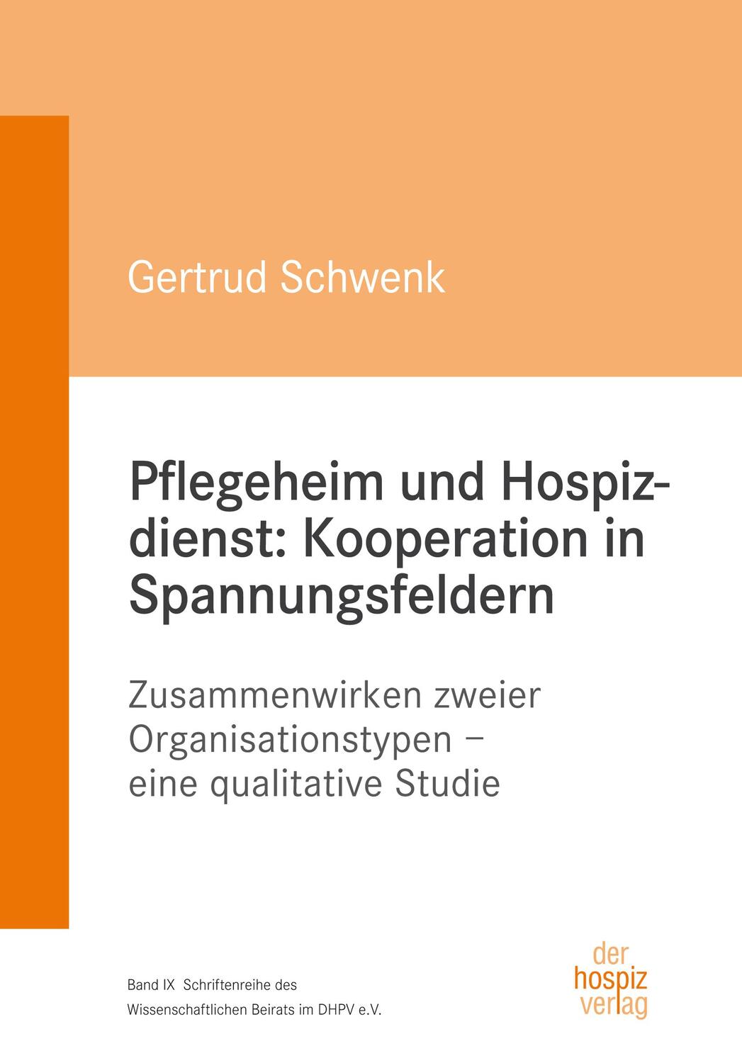 Cover: 9783946527077 | Pflegeheim und Hospizdienst: Kooperation in Spannungsfeldern | Schwenk