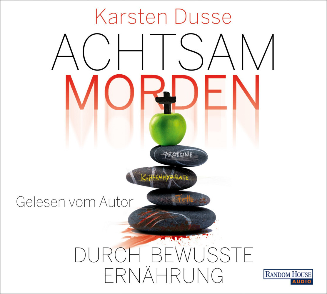 Cover: 9783837164763 | Achtsam morden durch bewusste Ernährung, 6 Audio-CD | Karsten Dusse