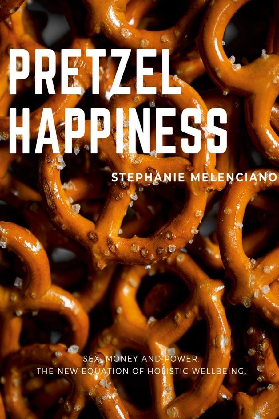 Cover: 9781291628418 | Pretzel Happiness | Stephanie Melenciano | Taschenbuch | Paperback