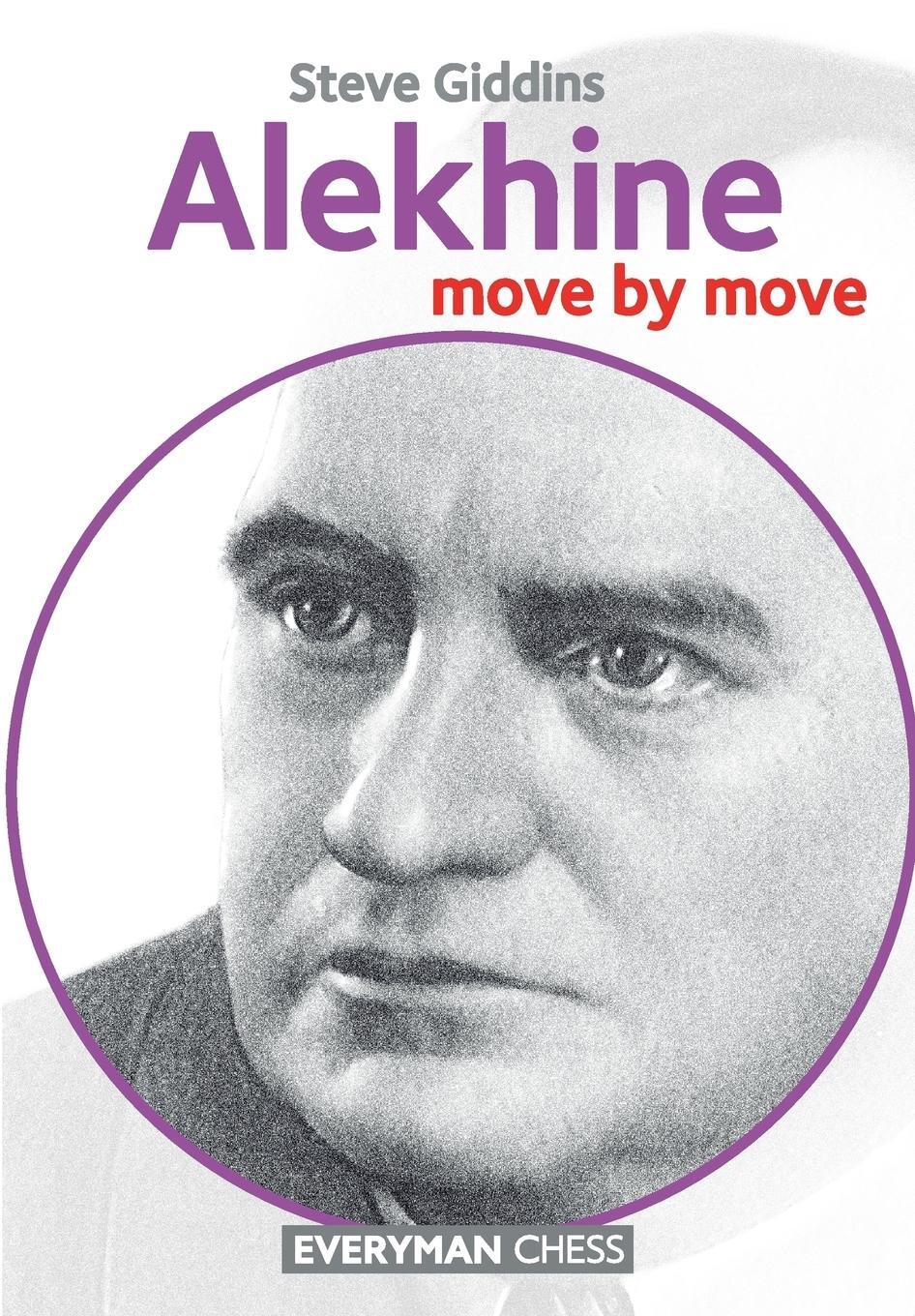 Cover: 9781781943175 | Alekhine Move by Move | Steve Giddins | Taschenbuch | Paperback | 2016