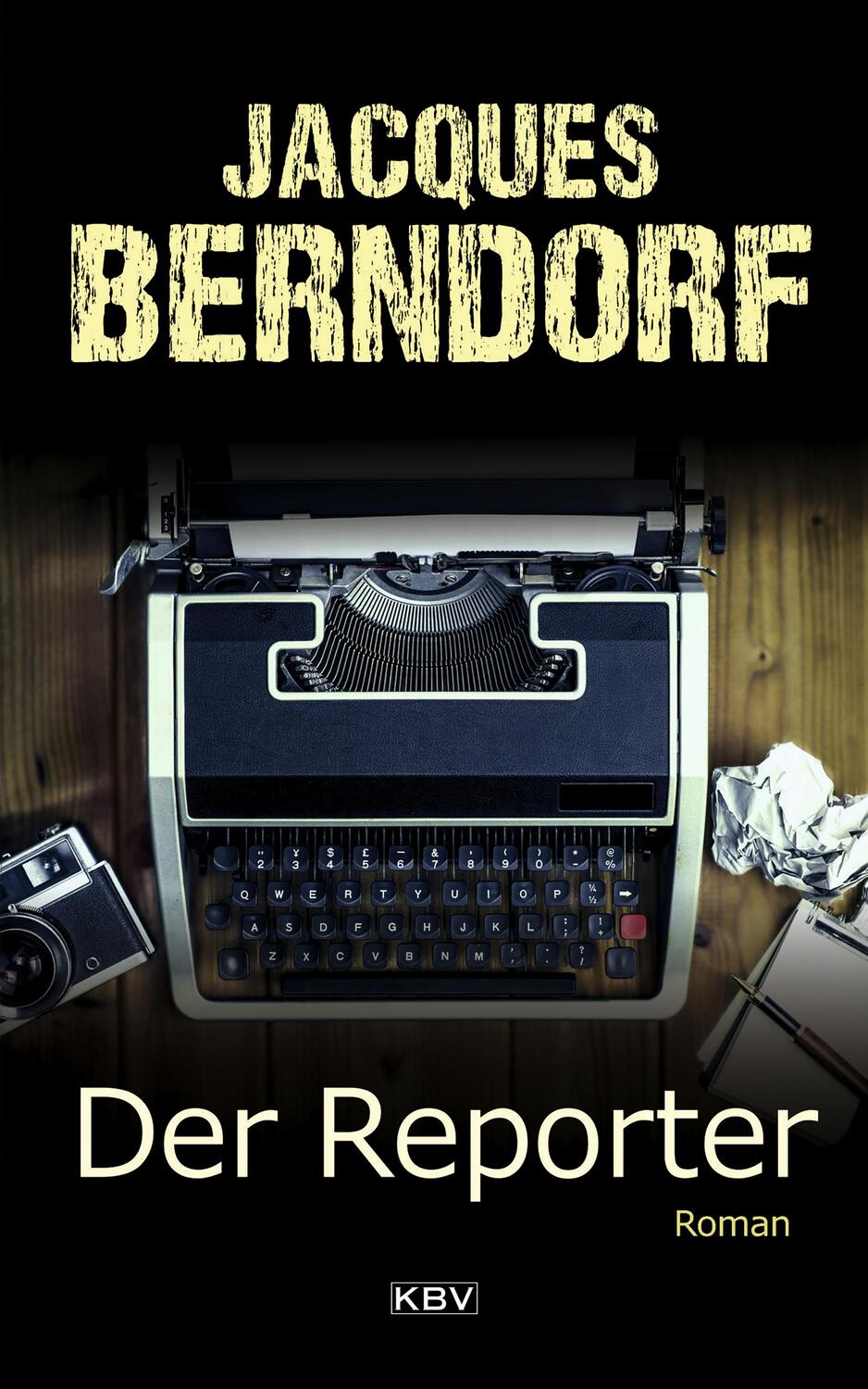 Cover: 9783954415366 | Der Reporter | Roman | Jacques Berndorf | Taschenbuch | Deutsch | 2020