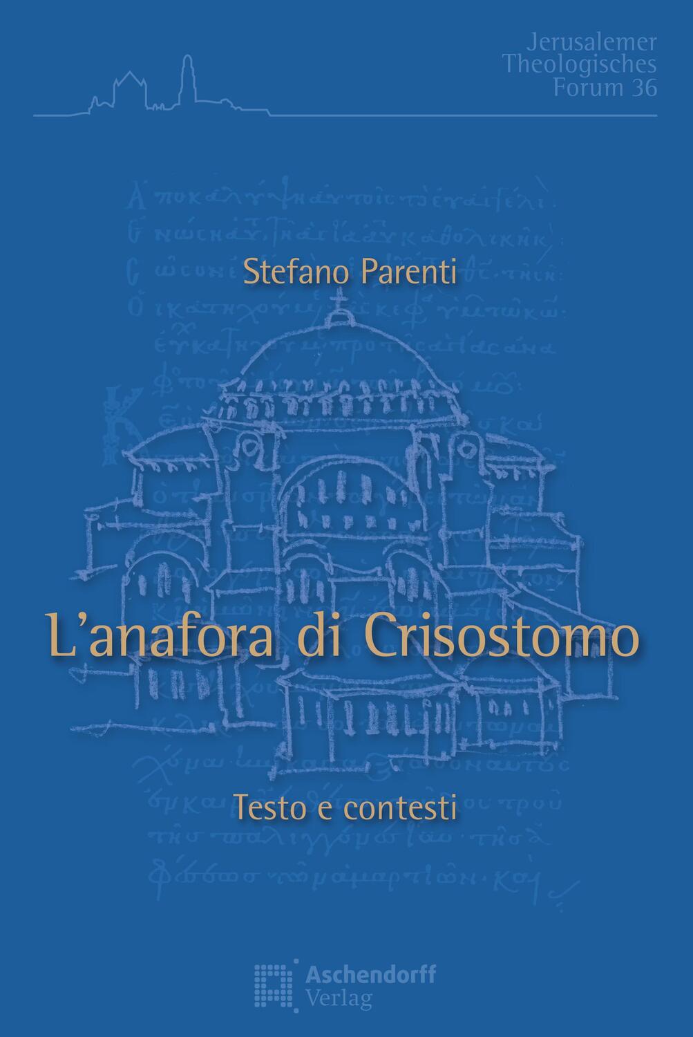 Cover: 9783402110553 | L'Anafora di Crisostomo | Testo e contesti | Stefano Parenti | Buch
