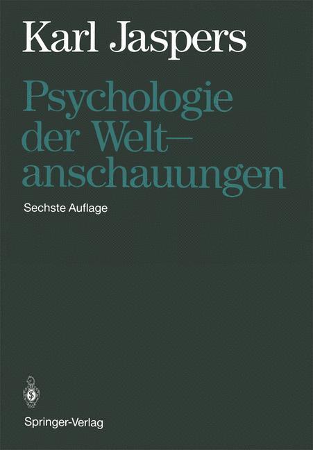 Cover: 9783642521713 | Psychologie der Weltanschauungen | Karl Jaspers | Taschenbuch | XIX
