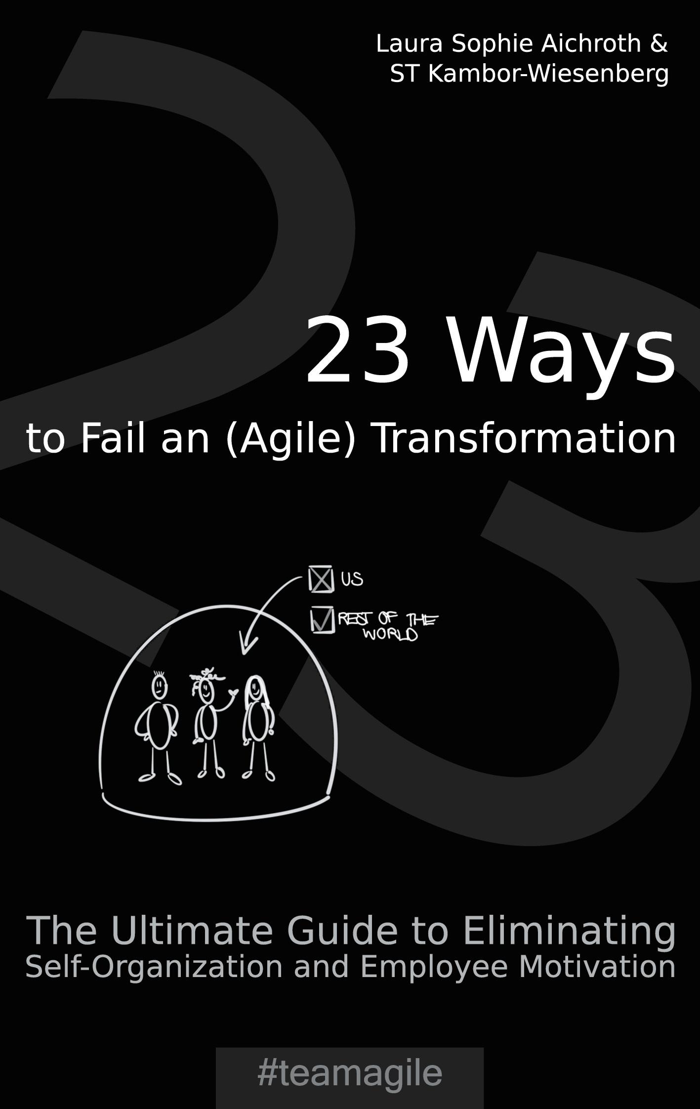 Cover: 9783752620160 | 23 Ways to Fail an (Agile) Transformation | Aichroth (u. a.) | Buch