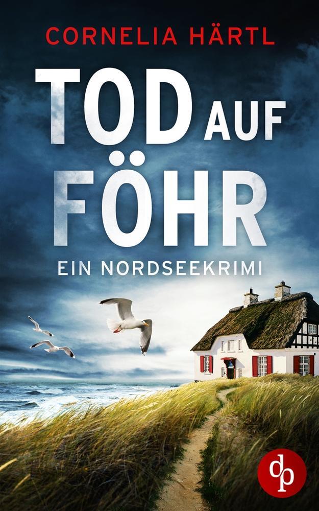 Cover: 9783987780790 | Tod auf Föhr | Cornelia Härtl | Taschenbuch | Ein Nordseekrimi-Reihe