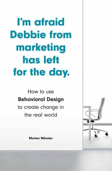 Cover: 9781786278951 | I'm Afraid Debbie from Marketing Has Left for the Day: How to Use...