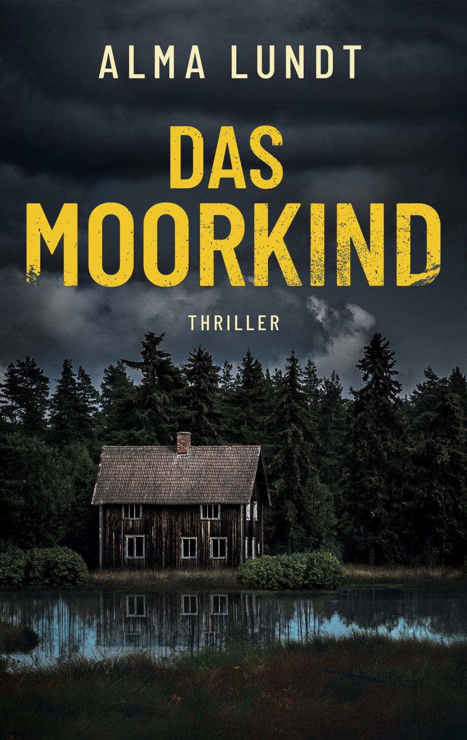 Cover: 9783757870096 | Das Moorkind | Thriller | Alma Lundt | Taschenbuch | Paperback | 2023