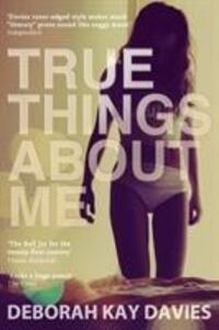 Cover: 9781847678317 | True Things About Me | Deborah Kay Davies | Taschenbuch | Englisch