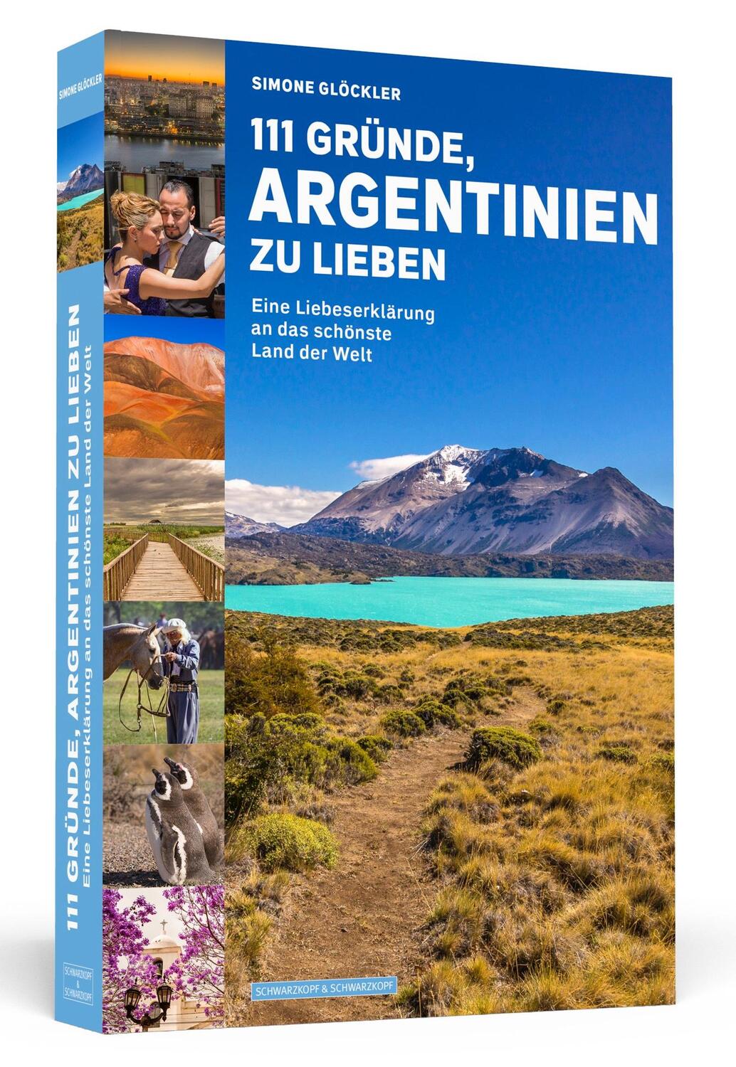 Cover: 9783862657780 | 111 Gründe, Argentinien zu lieben | Simone Glöckler | Taschenbuch