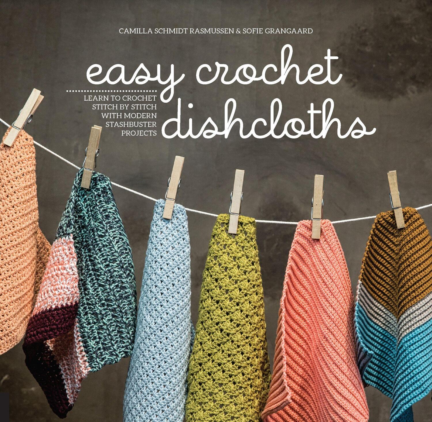 Cover: 9781589239579 | Easy Crochet Dishcloths | Camilla Schmidt Rasmussen (u. a.) | Buch