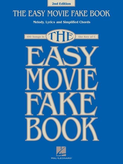 Cover: 888680955274 | The Easy Movie Fake Book | 100 Songs in the Key of C | Taschenbuch