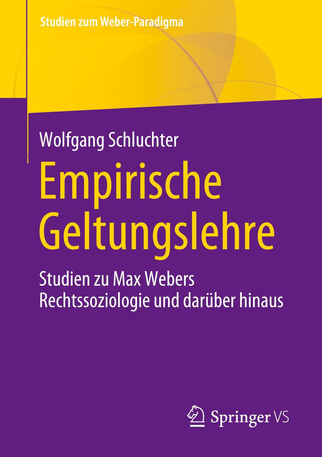 Cover: 9783658411886 | Empirische Geltungslehre | Wolfgang Schluchter | Taschenbuch | xi