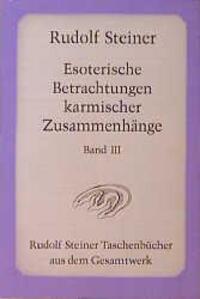 Cover: 9783727471308 | Esoterische Betrachtungen karmischer Zusammenhänge 3 | Rudolf Steiner