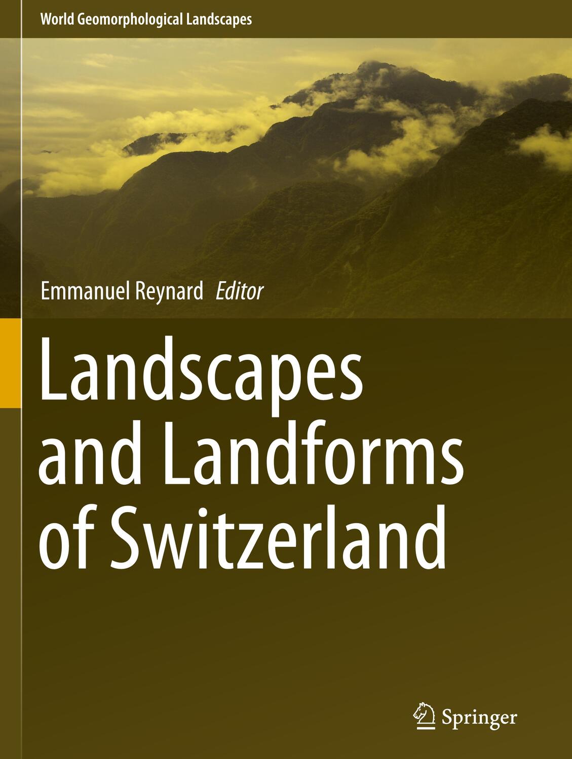 Cover: 9783030432010 | Landscapes and Landforms of Switzerland | Emmanuel Reynard | Buch