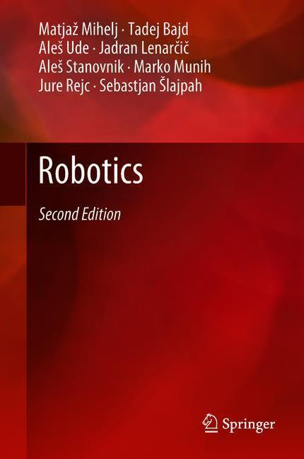 Cover: 9783319729107 | Robotics | Matjaz Mihelj (u. a.) | Buch | Englisch | Springer