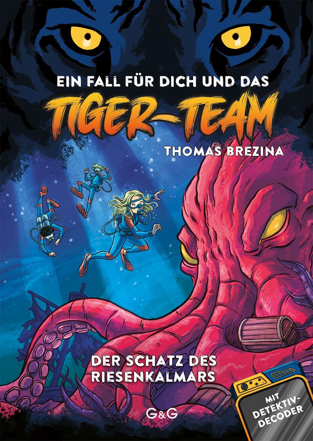 Cover: 9783707426205 | Tiger-Team - Der Schatz des Riesenkalmars | Thomas Brezina | Buch