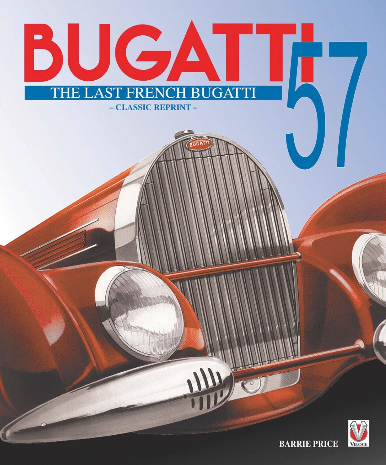 Cover: 9781845848712 | Bugatti 57 - The Last French Bugatti | Barrie Price | Buch | Gebunden