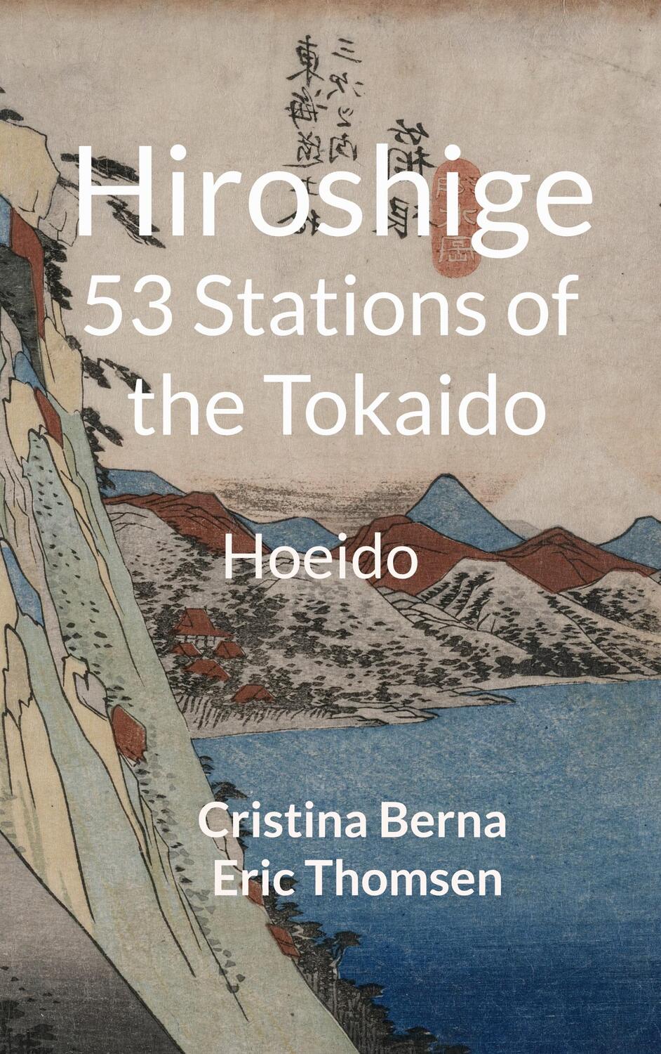 Cover: 9783757824198 | Hiroshige 53 Stations of the Tokaido | Hoeido | Cristina Berna (u. a.)