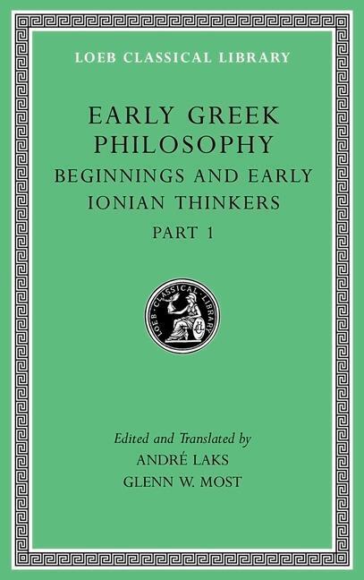 Cover: 9780674996892 | Early Greek Philosophy | Beginnings and Early Ionian Thinkers, Part 1