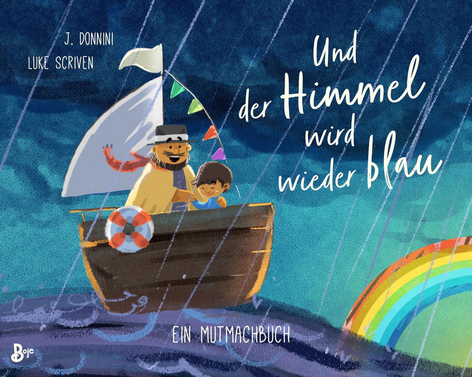 Cover: 9783414826756 | Und der Himmel wird wieder blau - Ein Mutmachbuch | J. Donnini | Buch