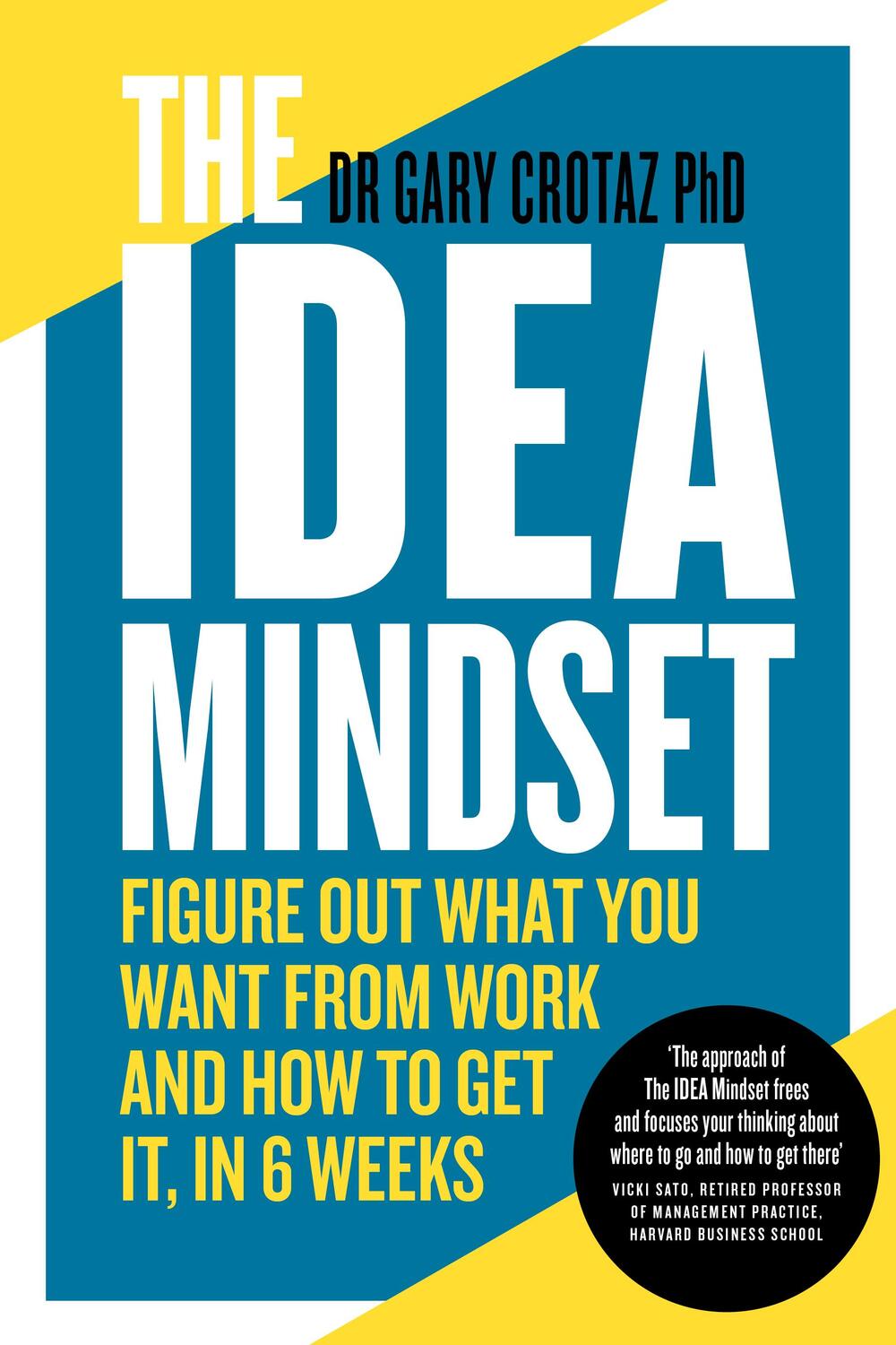Cover: 9781913532901 | The IDEA Mindset | Dr Gary Crotaz PhD | Taschenbuch | Englisch | 2022