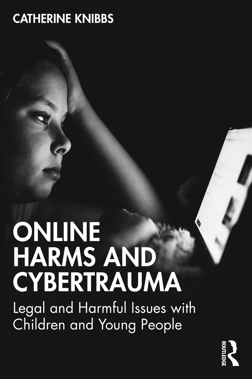 Cover: 9781032266428 | Online Harms and Cybertrauma | Catherine Knibbs | Taschenbuch | 2023