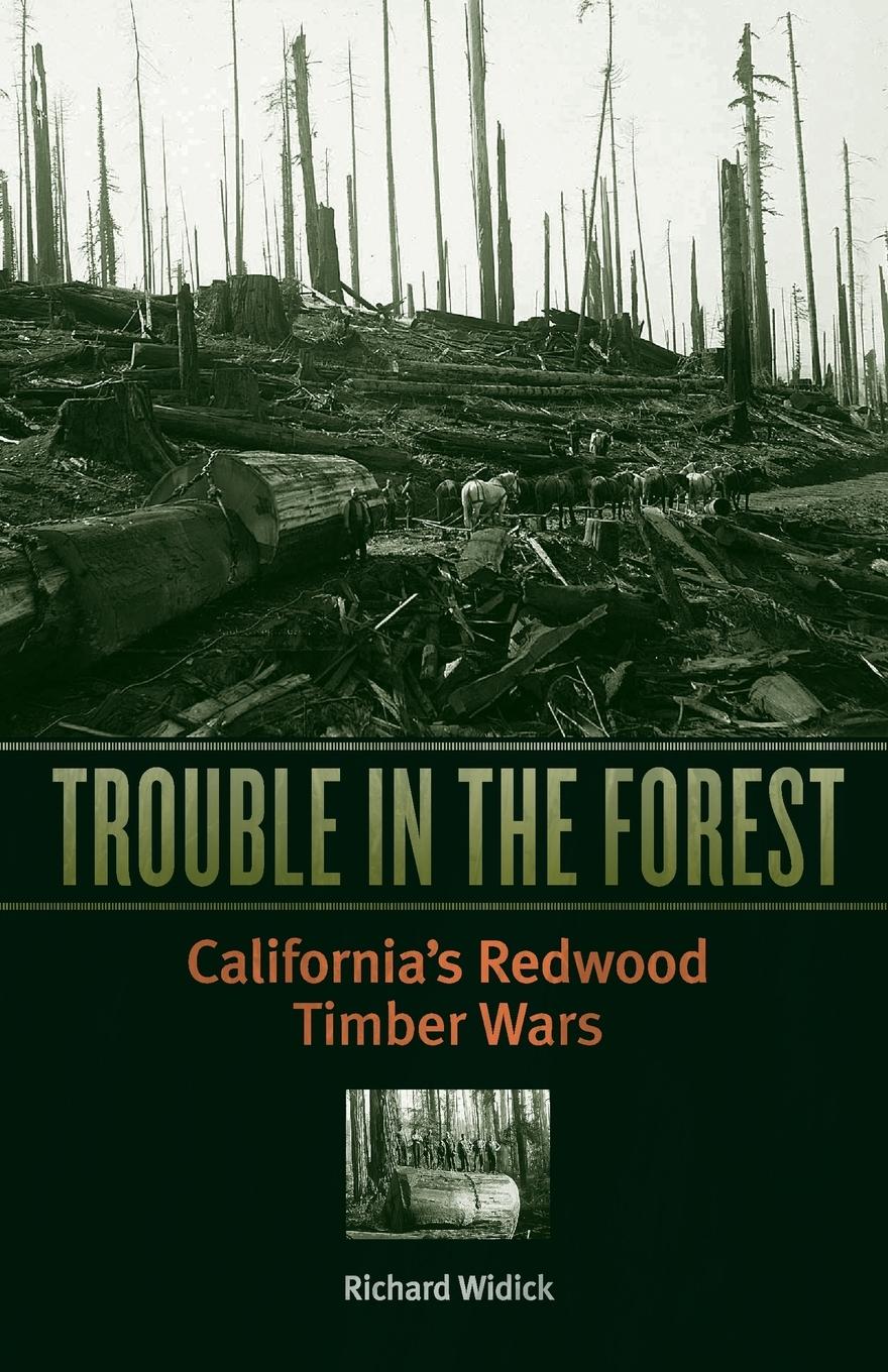 Cover: 9780816653256 | Trouble in the Forest | California's Redwood Timber Wars | Widick