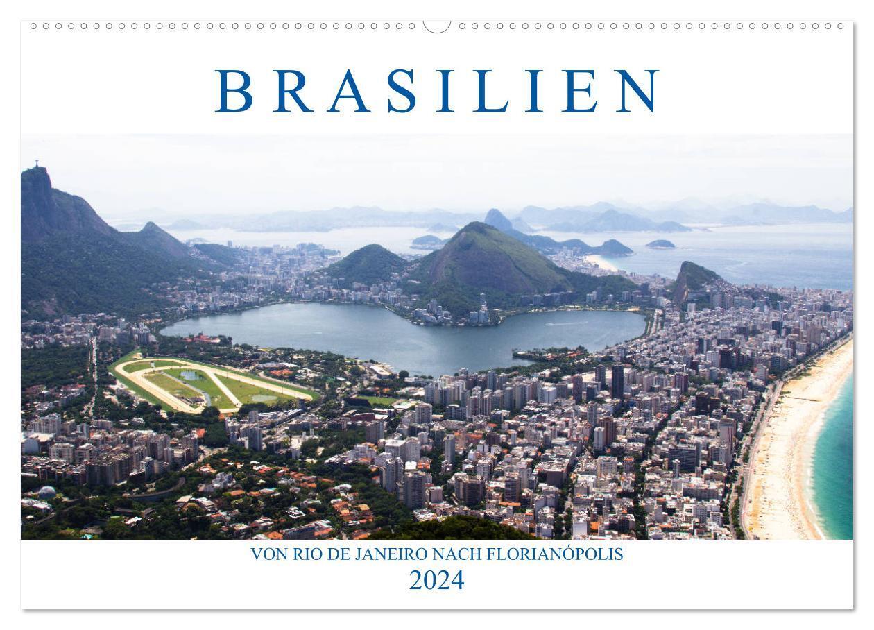Cover: 9783675690691 | Brasilien - Von Rio nach Florianópolis (Wandkalender 2024 DIN A2...