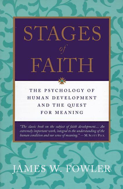 Cover: 9780060628666 | Stages of Faith: The Psychology of Human Development | James W. Fowler