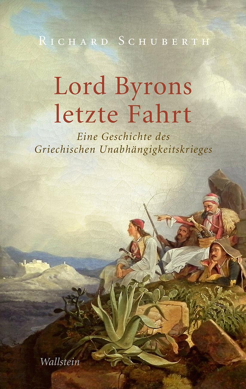 Cover: 9783835338708 | Lord Byrons letzte Fahrt | Richard Schuberth | Buch | 533 S. | Deutsch