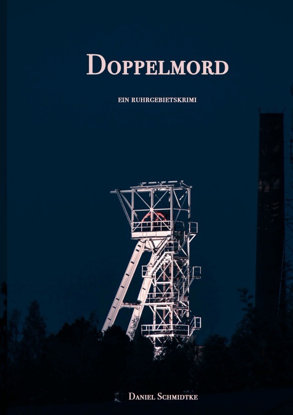 Cover: 9783754116807 | Doppelmord | Ein Ruhrgebietskrimi | Daniel Schmidtke | Taschenbuch