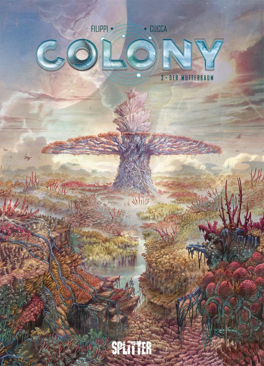 Cover: 9783962195069 | Colony. Band 3 | Der Mutterbaum | Denis-Pierre Filippi | Buch | Colony