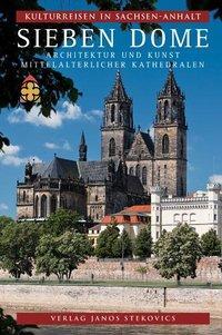 Cover: 9783899232318 | Kulturreisen in Sachsen-Anhalt 7. Sieben Dome | Christian Antz | Buch