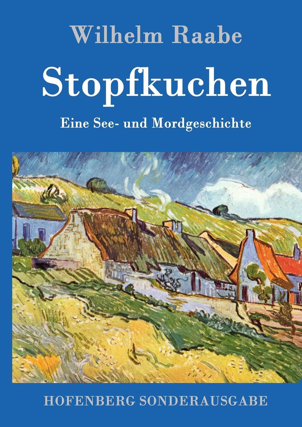 Cover: 9783843017039 | Stopfkuchen | Eine See- und Mordgeschichte | Wilhelm Raabe | Buch