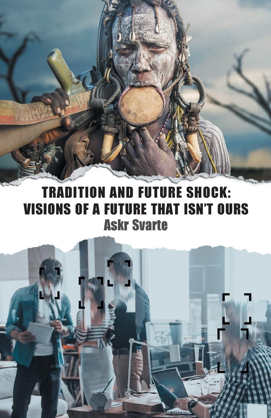 Cover: 9781952671807 | Tradition and Future Shock | Visions of a Future that Isn't Ours