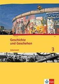 Cover: 9783124430328 | Geschichte und Geschehen. Arbeitsheft 3. Ausgabe für...