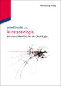 Cover: 9783486598087 | Kunstsoziologie | Alfred Smudits | Taschenbuch | ISSN | Paperback