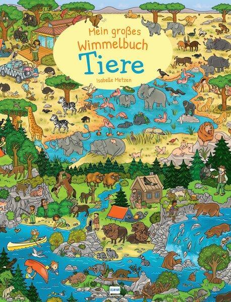 Cover: 9783741526718 | Mein großes Wimmelbuch Tiere | Pappbilderbuch für Kinder ab 3 Jahren