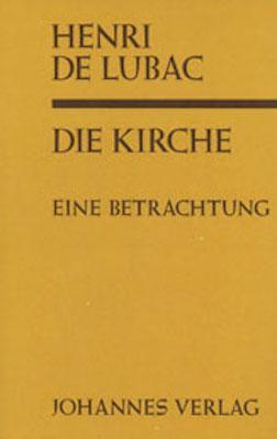 Cover: 9783894111595 | Die Kirche | Eine Betrachtung | Henri de Lubac | Buch | Deutsch | 2011
