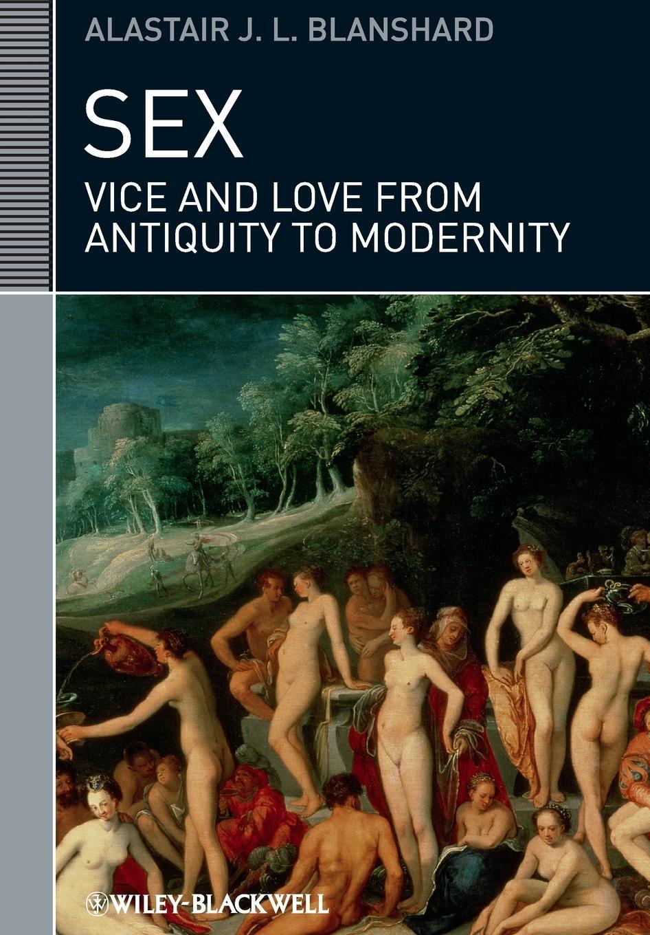 Cover: 9781119025481 | Sex | Vice and Love from Antiquity to Modernity | Blanshard | Buch