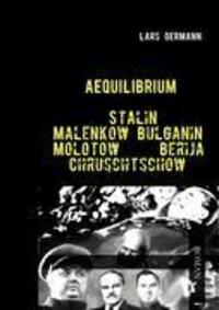 Cover: 9783839131411 | Aequilibrium - Stalin Malenkow Bulganin Molotow Berija Chruschtschow